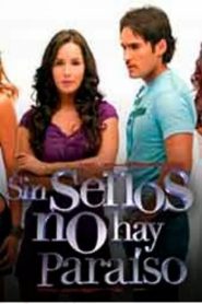 Sin Senos no hay Paraíso: Season 1